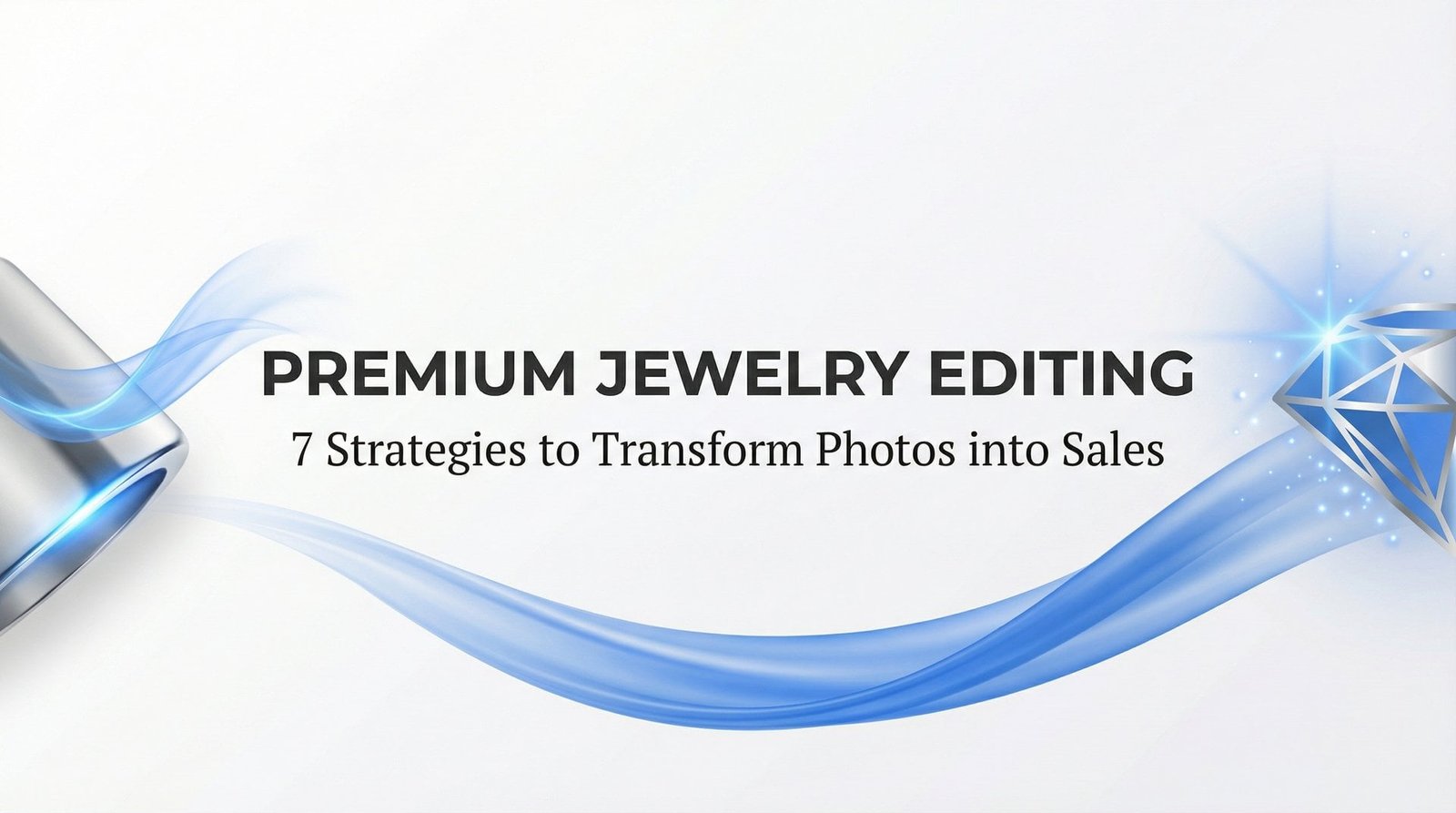 7 Premium Jewelry Editing Strategies That Transform Product Photos Into Sales 7 Premium Jewelry Editing Strategies That Transform Product Photos Into Sales